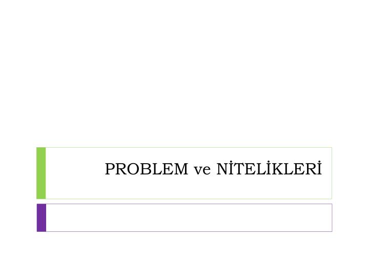 problem ve n tel kler