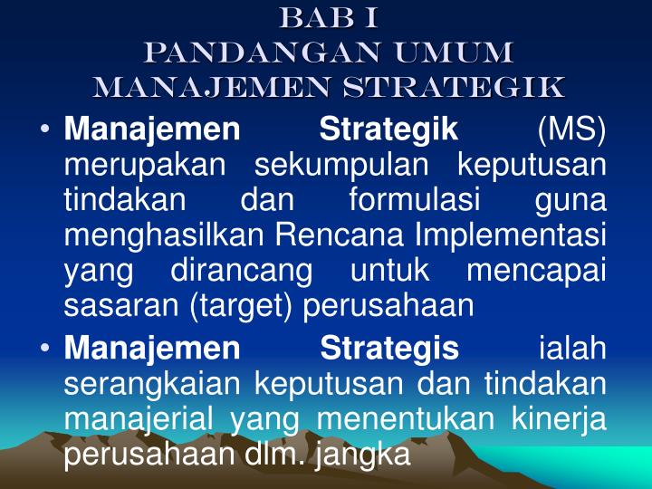 bab i pandangan umum manajemen strategik