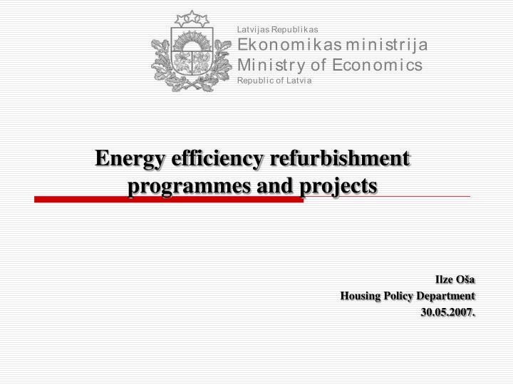 energy efficiency refurbishment programmes and projects