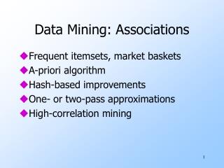 Data Mining: Associations
