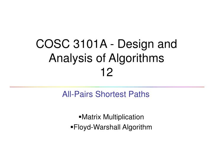 cosc 3101a design and analysis of algorithms 12