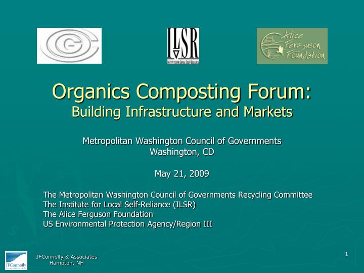 organics composting forum building infrastructure and markets
