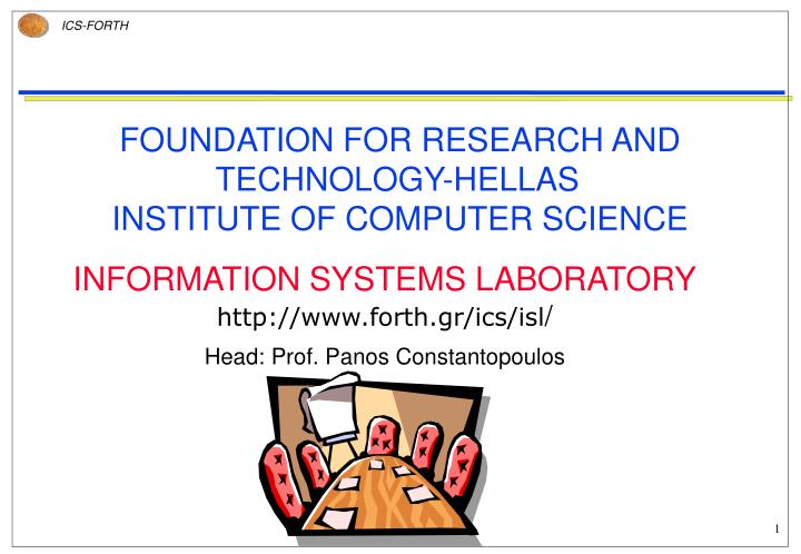 foundation for research and technology hellas institute of computer science