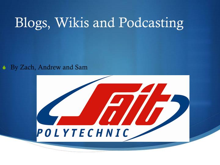 blogs wikis and podcasting