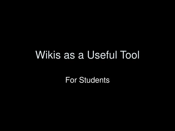 wikis as a useful tool
