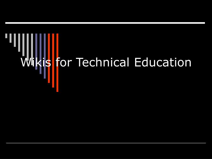 wikis for technical education