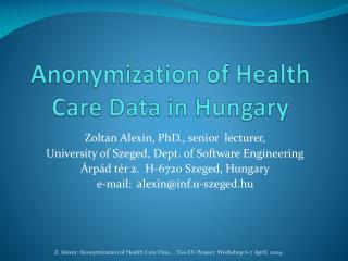Anonymization of Health Care Data in Hungary