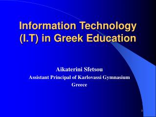 Information Technology (I.T) in Greek Education