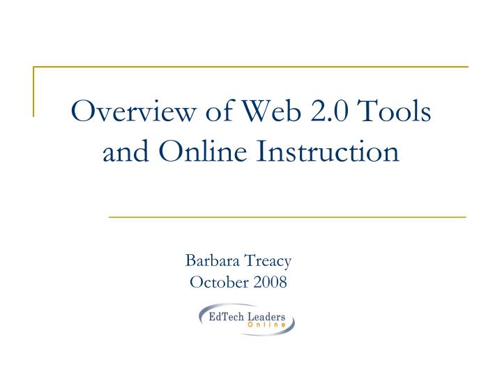 overview of web 2 0 tools and online instruction