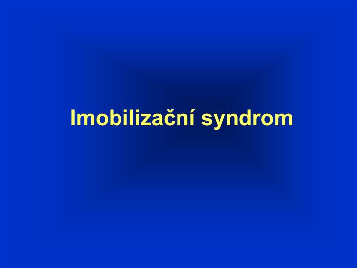 imobiliza n syndrom