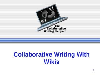 Collaborative Writing With Wikis