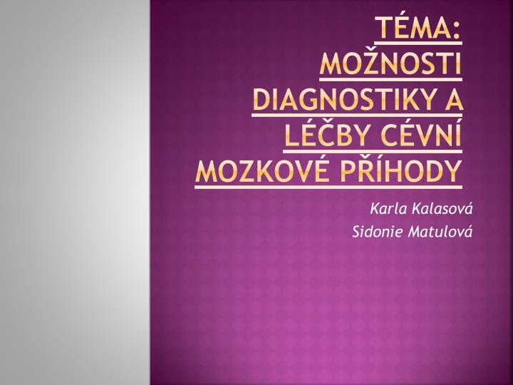 t ma mo nosti diagnostiky a l by c vn mozkov p hody