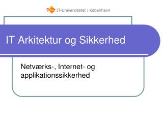 it arkitektur og sikkerhed