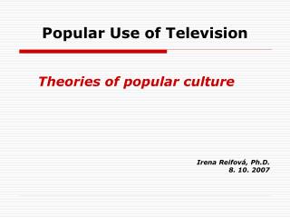 Popular Use of Television