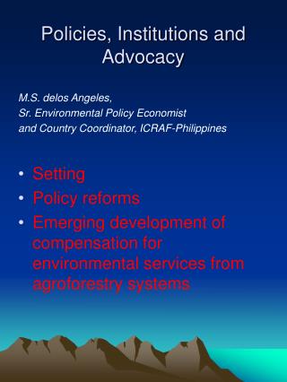Policies, Institutions and Advocacy