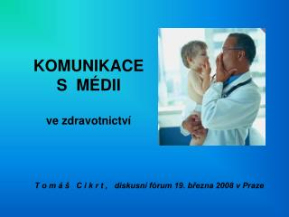 komunikace s m dii ve zdravotnictv