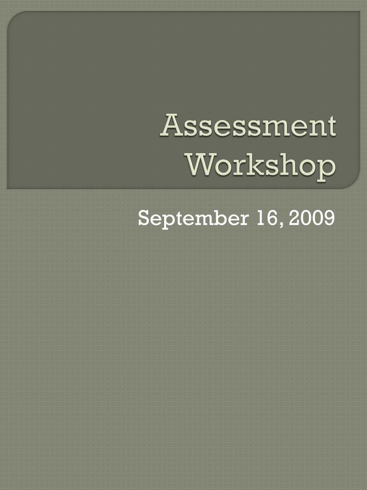 assessment workshop