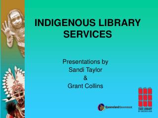 INDIGENOUS LIBRARY SERVICES