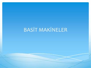 BASİT MAKİNELER