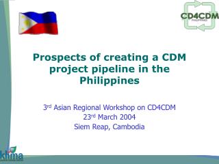 Prospects of creating a CDM project pipeline in the Philippines