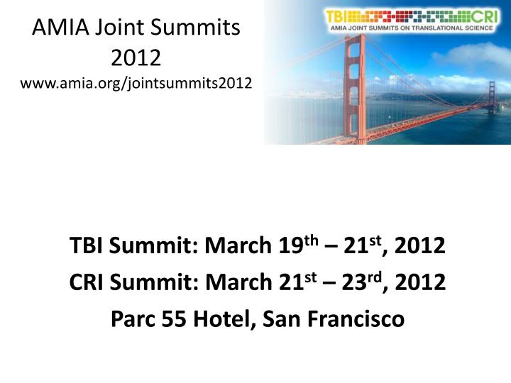 amia joint summits 2012 www amia org jointsummits2012