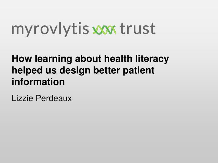 how learning about health literacy helped us design better patient information