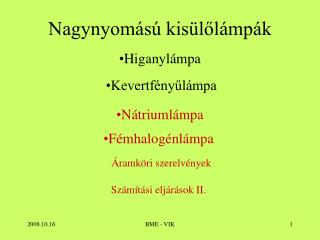 nagynyom s kis l l mp k