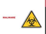 MALWARE - slide 1