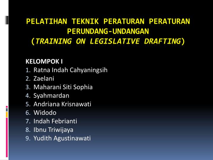 pelatihan teknik peraturan peraturan perundang undangan training on legislative drafting