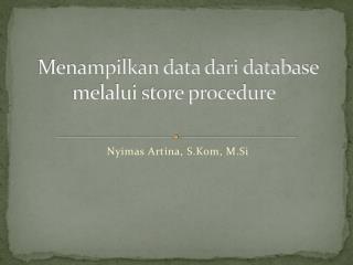 menampilkan data dari database melalui store procedure