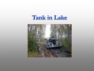 Tank in Lake