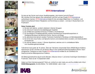 MYK4 international Du bist auf der Suche nach einem Ausbildungsplatz, doch bisher herrscht Flaute?