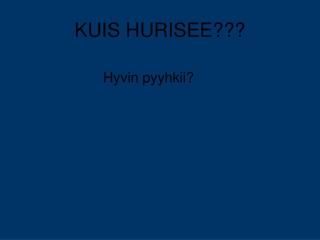 hyvin pyyhkii