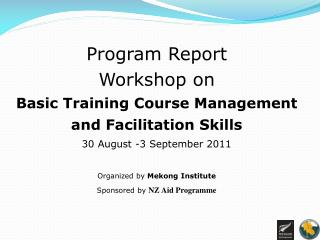 Program Report Workshop on Basic Training Course Management and Facilitation Skills