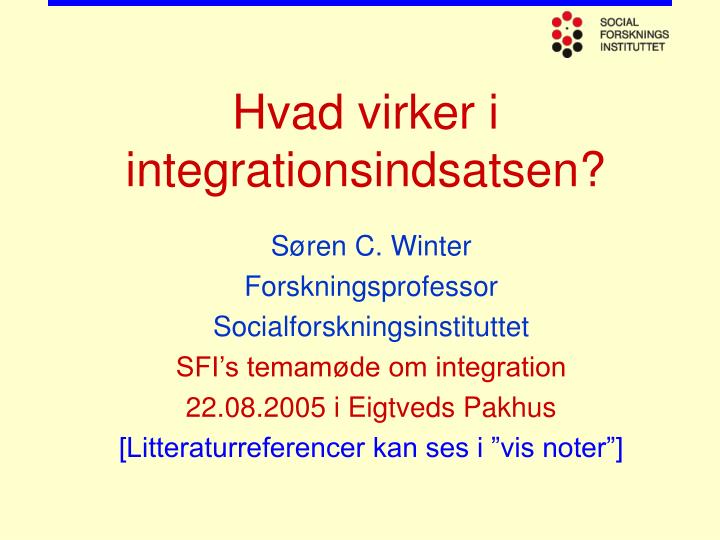 hvad virker i integrationsindsatsen