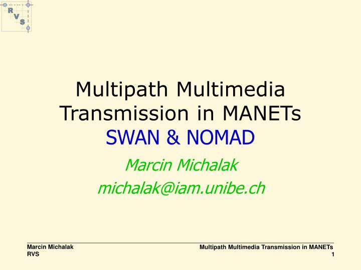 multipath multimedia transmission in manets swan nomad