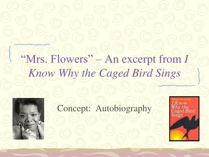 mrs flowers an excerpt from i know why the caged bird sings