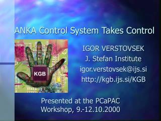 ANKA Control System Takes Control