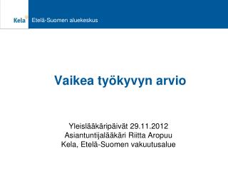 vaikea ty kyvyn arvio