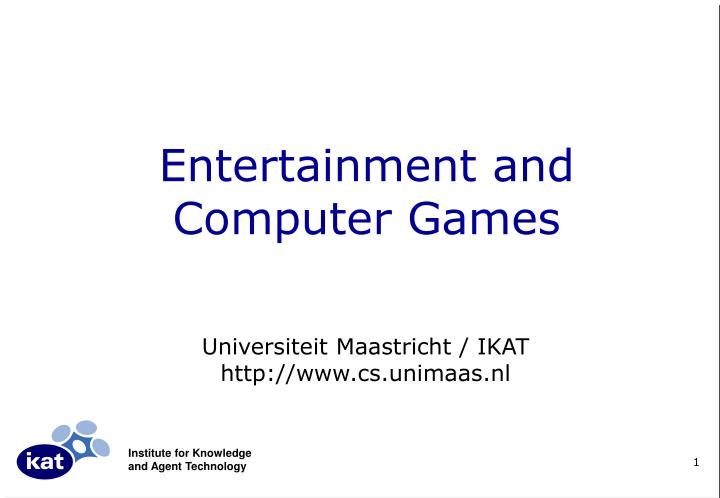 entertainment and computer games