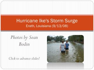 Hurricane Ike's Storm Surge Erath, Louisiana (9/13/08)