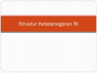 struktur ketatanegaran ri