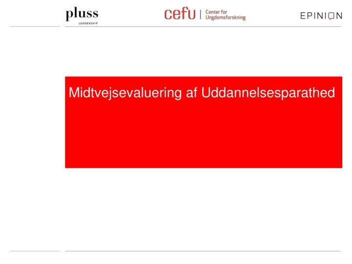 midtvejsevaluering af uddannelsesparathed