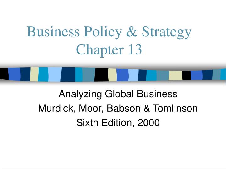 business policy strategy chapter 13