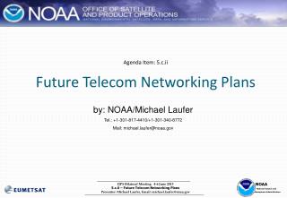 Agenda Item: 5.c.ii Future Telecom Networking Plans