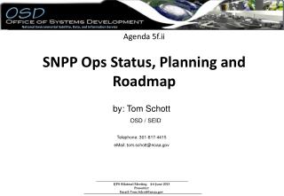 Agenda 5f.ii SNPP Ops Status, Planning and Roadmap