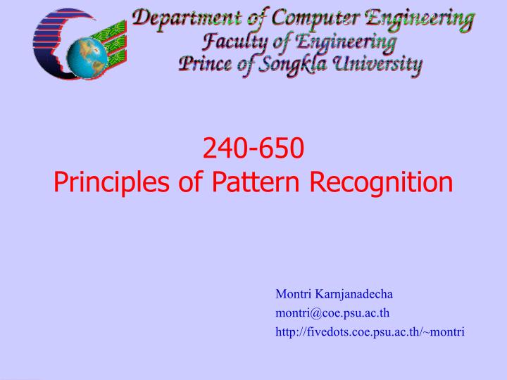 240 650 principles of pattern recognition