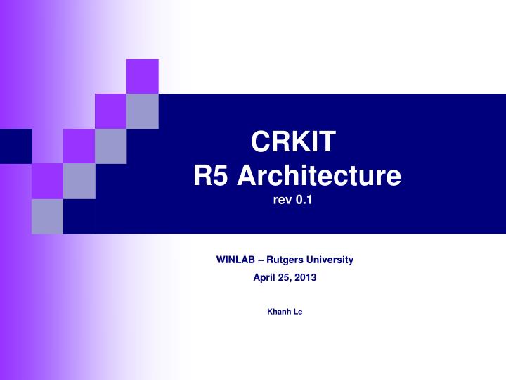 crkit r5 architecture rev 0 1