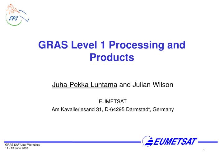 gras level 1 processing and products