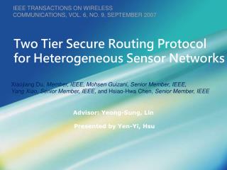 Two Tier Secure Routing Protocol for Heterogeneous Sensor Networks